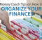 How to frugally organize your finances by setting goals, tracking your spending, creating a sound budget, and determining your net worth
