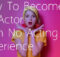 Acting is an activity in which a story is told