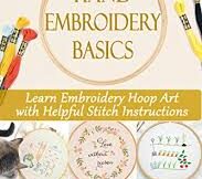 Hand Embroidery Tips and Tricks